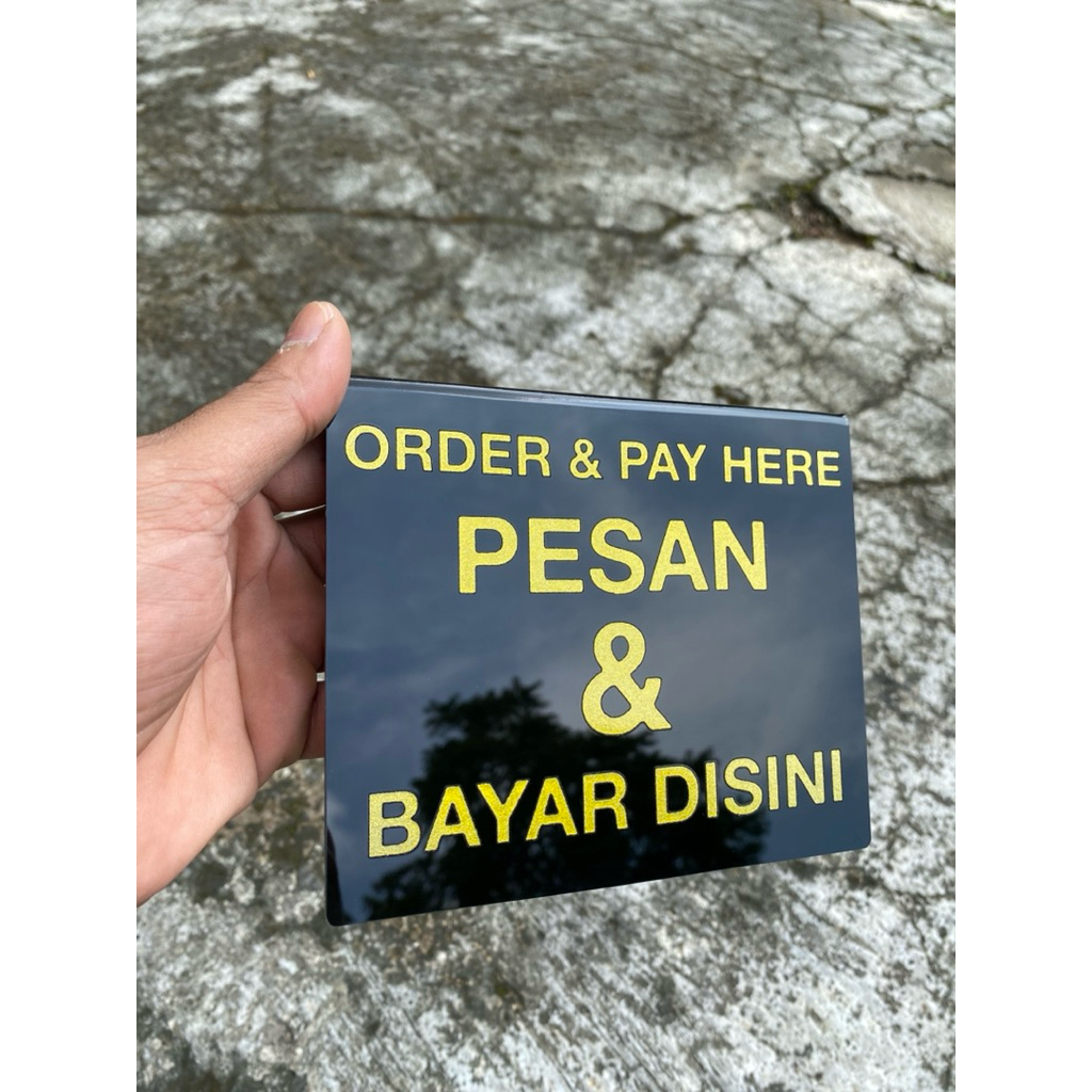 ORDER & PAY ACRYLIC/ORDER AND PAY HERE/SIGNAGE ACRYLIC