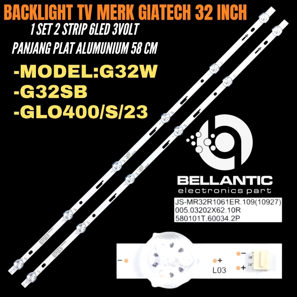 GIATECH 32 นิ้ว LED TV BACKLIGHT TYPE G32W-G32SB-GLO400/5/23 32 นิ้ว LED TV BACKLIGHT