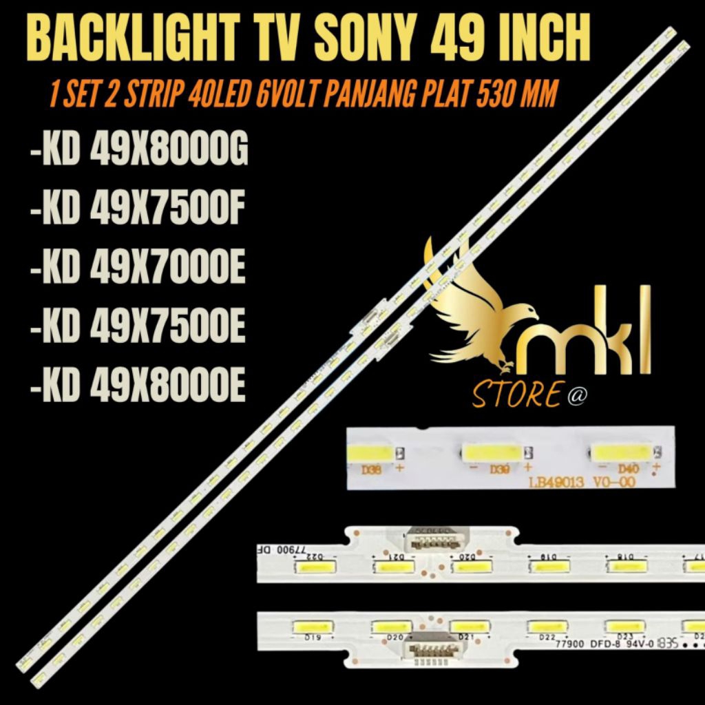 SONY 49 INCH LED TV BACKLIGHT KD-49X8000G-KD-49X7500F- KD-49X7500F- KD-49X7000E-KD-49X7500E- KD-49X8