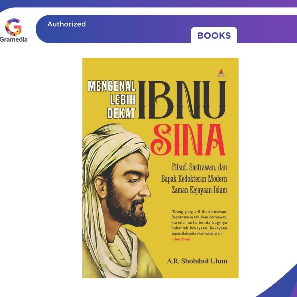 Gramedia Pekanbaru - GETTING TO KNOW THE NEARER IBNU SINA: FILSUF, LITERATURE
