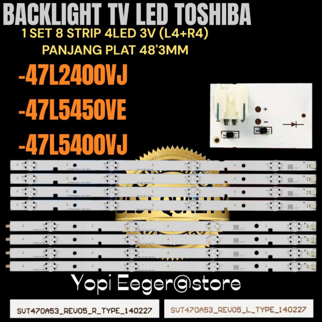 TOSHIBA 47 INCH LED TV BACKLIGHT 47L2400VJ- 47L5400VJ- 47L5450VE TOSHIBA 47 INCH LED TV BACKLIGHT