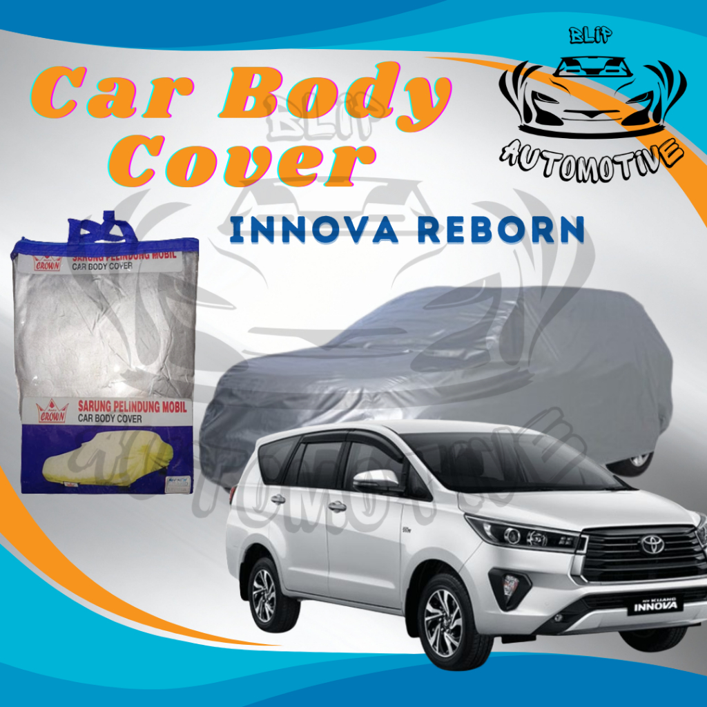 Innova Reborn Car Body Cover / Innova Reborn Body Cover / Car Body Cover