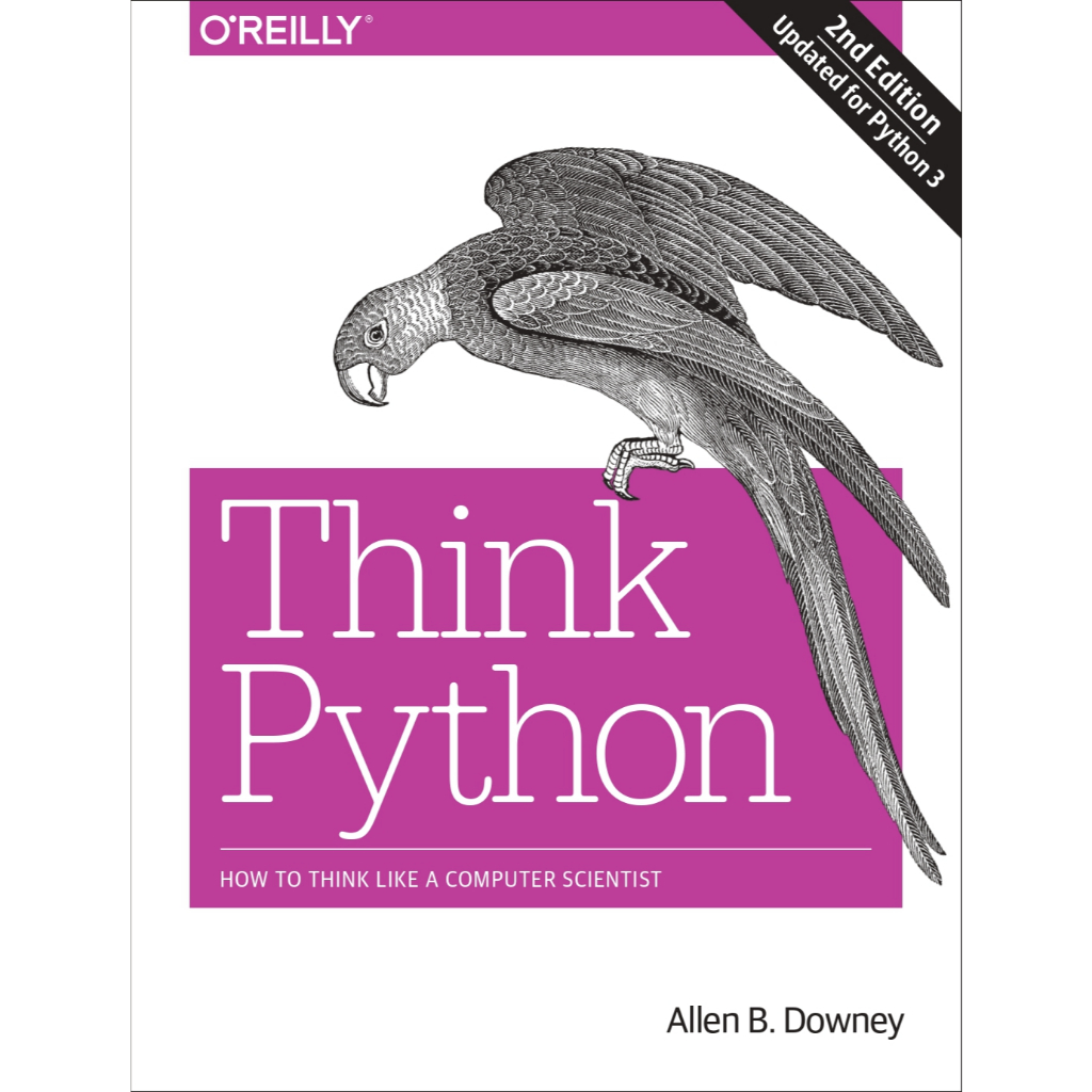 Allen B Book Downey - Think Python_ วิธีคิดเหมือนนักวิทยาศาสตร์คอมพิวเตอร์