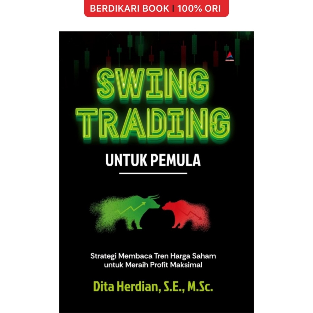 Swing Trading for Beginners: Reading Strategies, Stock Price Trends for Achieving Maximum Profits - 
