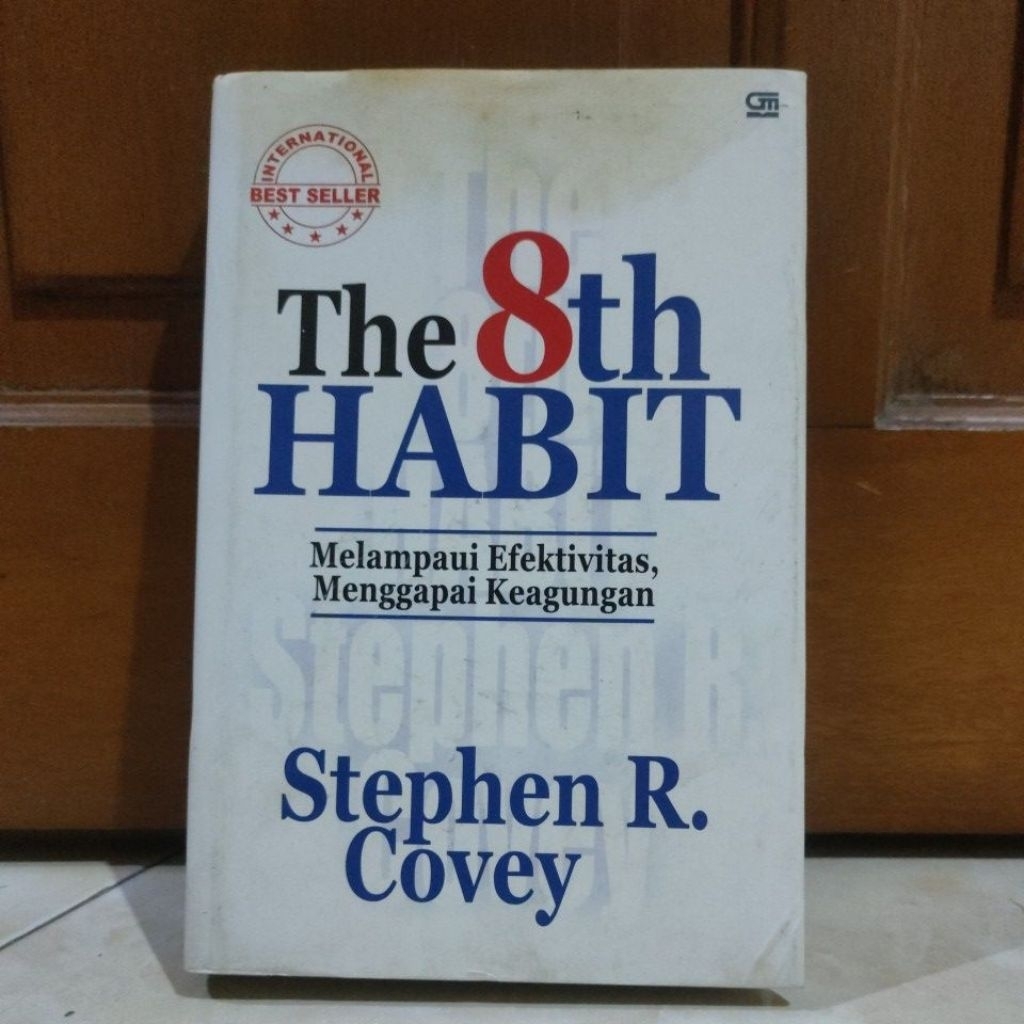 THE 8TH HABIT " MELAMPAUI THE EFFECTS OFVITAS, ACHIEVING FIGHT" BY: STEPHEN R. โควี่