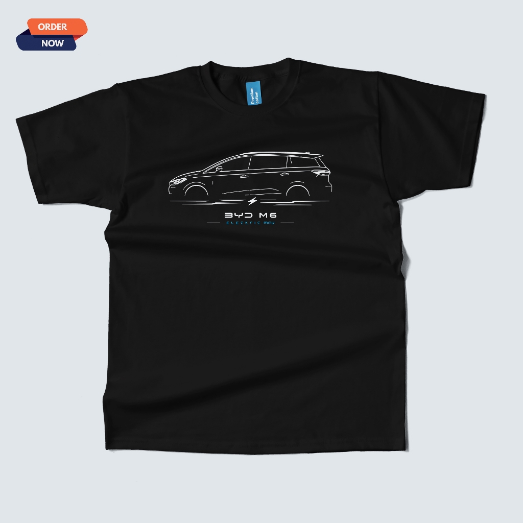 เสื้อยืด BYD M6 / รถไฟฟ้า / รถไฟฟ้า / เสื้อผ้า UNISEX พรีเมี่ยมสําหรับผู้ชายและผู้หญิง / ผ้าฝ้ายพรีเ