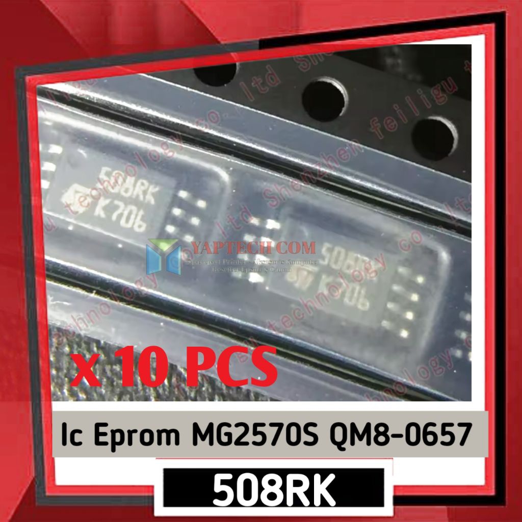 บรรจุ Qty 10 ชิ้น 508RK Ic Eprom Canon 508RK MG2570S QM8-0657 IC Eprom E410 QM8-0659