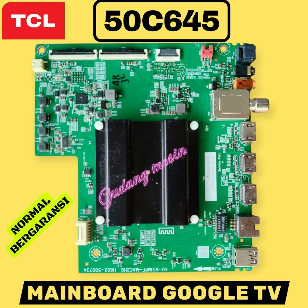 MESIN MB TV TCL 50C645/MAINBOARD TV TCL 50C645/MINE TV TCL 50C645/โมดูลทีวีTCL 50C645 / 50C645 / 50C