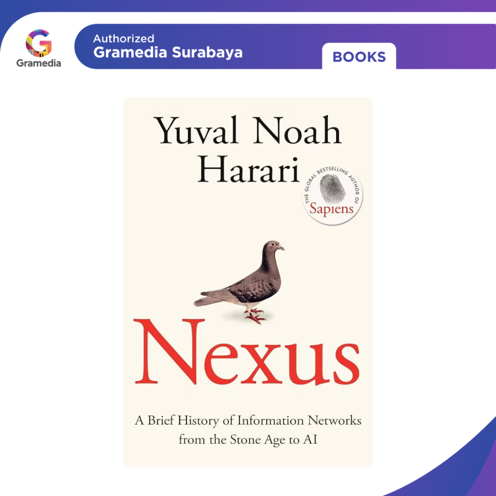 Gramedia Surabaya - Nexus: เครือข่ายข้อมูลประวัติย่อจากยุคหินถึง AI