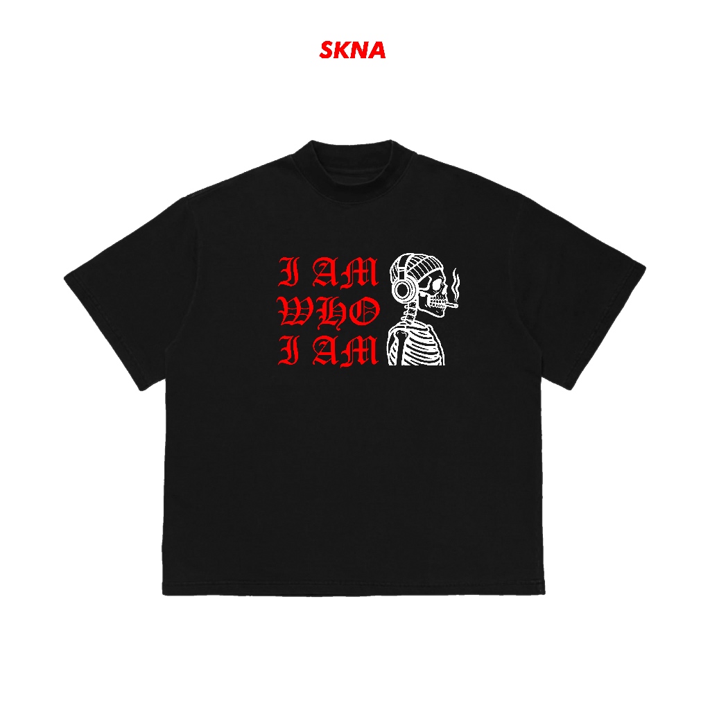 SKNA Basic Tshirt I Am Who I Am Boxy Oversize เสื้อยืดสีดําและสีขาวสําหรับผู้ชายและผู้หญิง