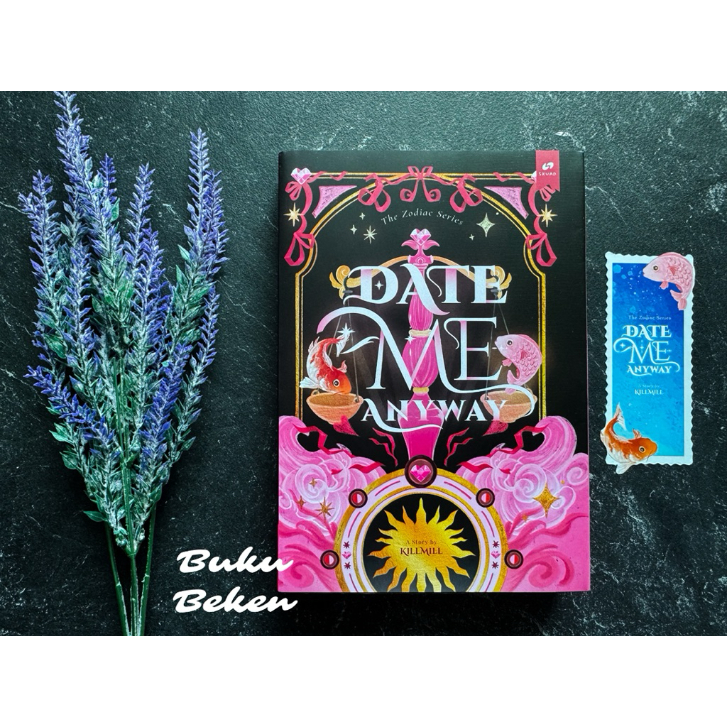 นวนิยายต้นฉบับ Date Me Anyway - KillMill