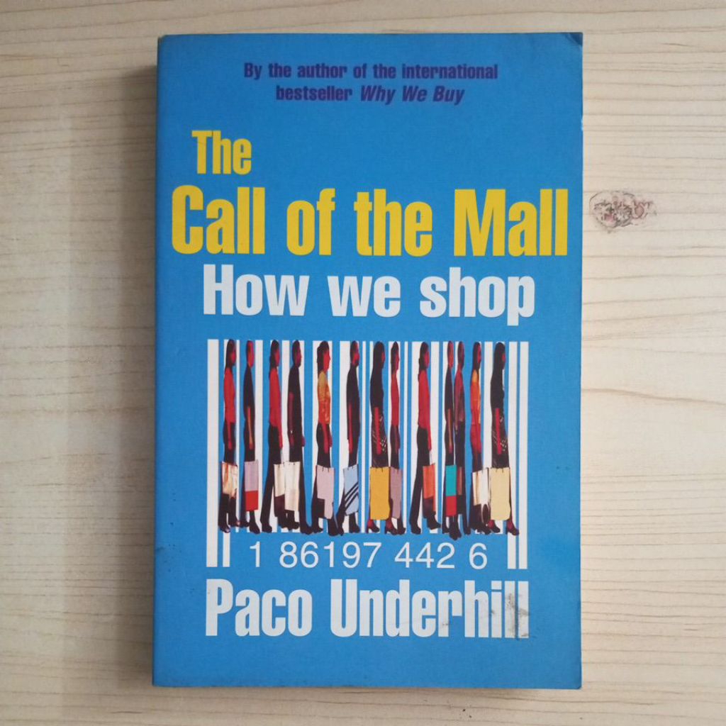 THE CALL OF THE MALL HOW WE SHOP โดย PACO UNDERHILL