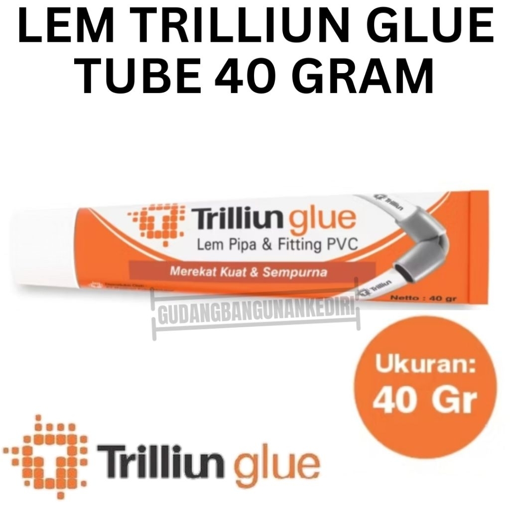 ท่อ PVC GLUE TRILLION GLUE TUBE BOTTLE 40GRAM 40 GRAM
