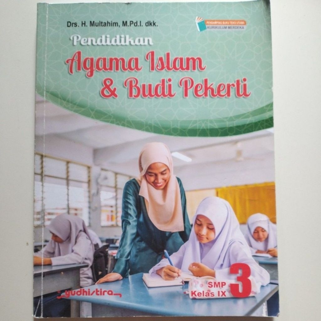 ISLAMIC RELIGIOUS EDUCATION & CHARACTER CLASS IX 9 INDEPENDENT YUDHISTIRA