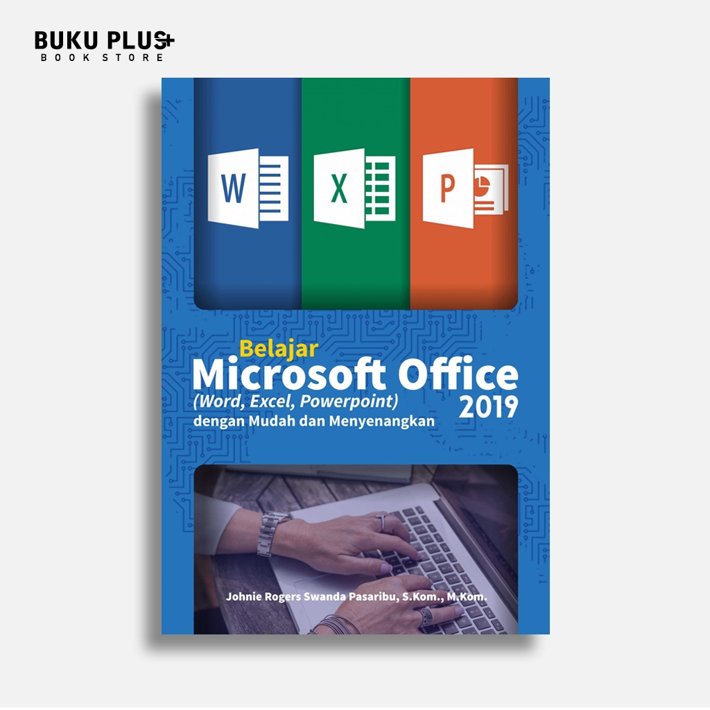 Microsoft Office (Word, Excel, Powerpoint) หนังสือการเรียนรู้ 2019 ได้อย่างง่ายดายและเพลิดเพลินไปกับ