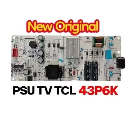 PSU - POWER SUPLAY - พาวเวอร์ซัพพลาย - ทีวี TCL - 43P6K NEW ORIGINAL