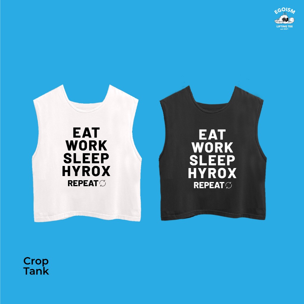 Eat sleep hyrox crop bucket/crop oversize/crop regular/muscle bucket - EGOISM