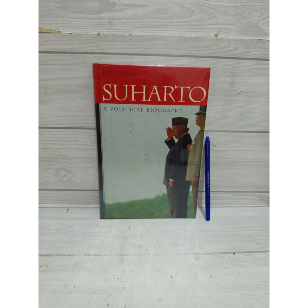 SUHARTO A POLITIC BIOGRAPHY BY R. อี. เอลสัน