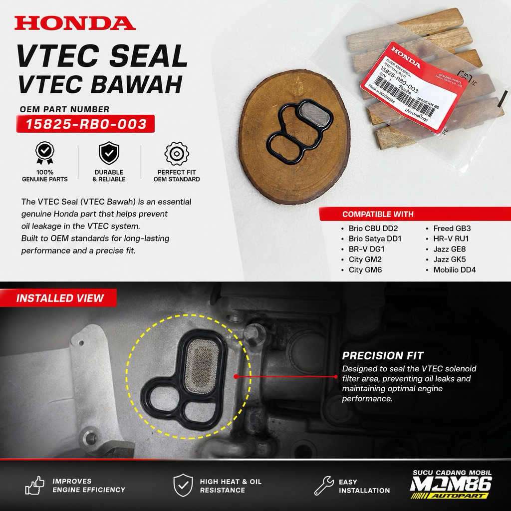 Packing Vtec Seal Vtec Lower HONDA 15825-RB0-003 Brio CBU DD2, Brio Satya DD1, BRV DG1, City GM2, Ci