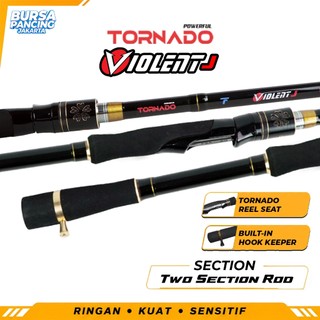 TORNADO Joran Pancing Spinning VIOLENT-J Sport 150CM - 180CM Hi-Carbon 24T HRH Extra Strong Light Sensitive Untuk Kolam Galatama Galapung Harian