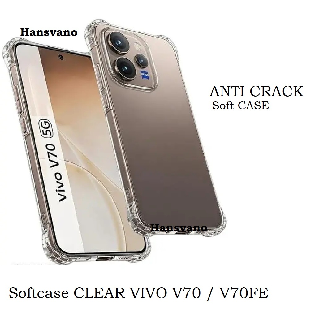 Softcase Anti Crack CLEAR Vivo V70 V70FE V60 LITE V60 V50 LITE V50 V40 LITE V40 V30 Pro V30 V29E V29