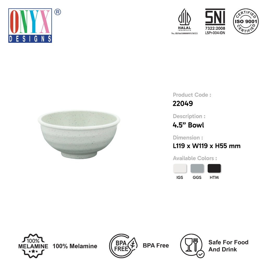 ONYX 22049 HTM/GGS/IGS COSMIC BOWL 4.5" / MULTIPURPOSE BOWL