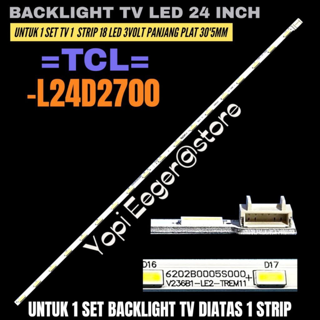 TCL 24 NCH LED TV BACKLIGHT L24D2700 TCL 24 INCH LED TV BACKLIGHT