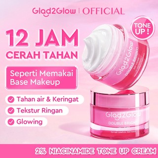 Glad2Glow Double Bright Tone up Cream Day Cream Cerah Instan Niacinamide Moisturizer brightening wajah pemutih  Night Cream whitening skincare glowing Mencerahkan warna halus glad2glow official store
