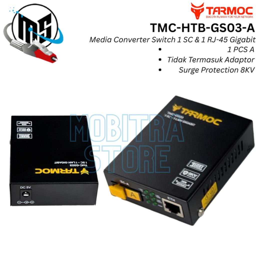 ขาย Tarmoc TMC-HTB-GS-03-A | Media Converter 1FO 1LAN Gigabit ไม่มีอะแดปเตอร์ | ไม่ใช่ HTB Netlink