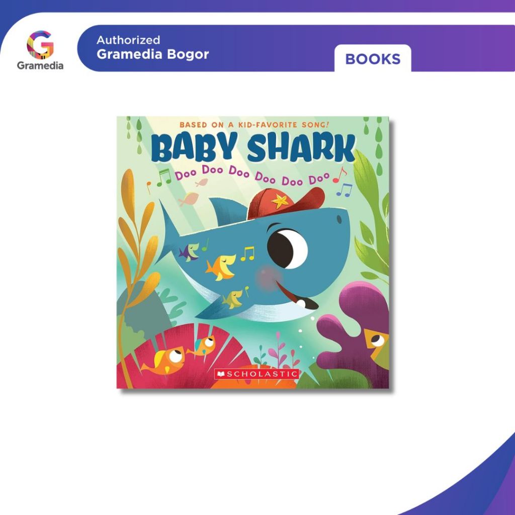 Gramedia Bogor - Baby Shark: Doo Doo Doo Doo Doo - หนังสือสากล