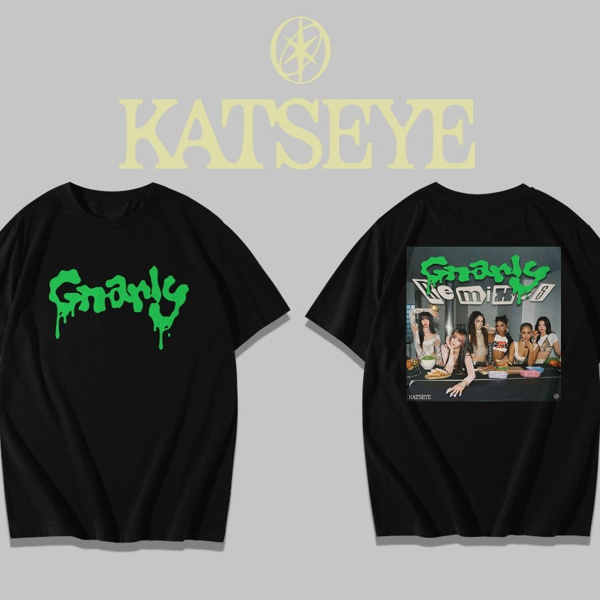 เสื้อยืด GNARLY KATSEYE / เสื้อยืด KATSEYE / KATSEYE TSHIRT / FANSMERCH