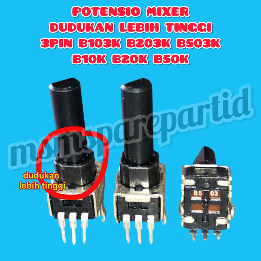 POTENSIO MIXER HIGHER STAND 3PIN B103K B203K B503K B10K B20K B50K