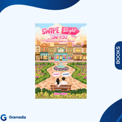 Gramedia Medan - SWIPE RIGHT ON YOU