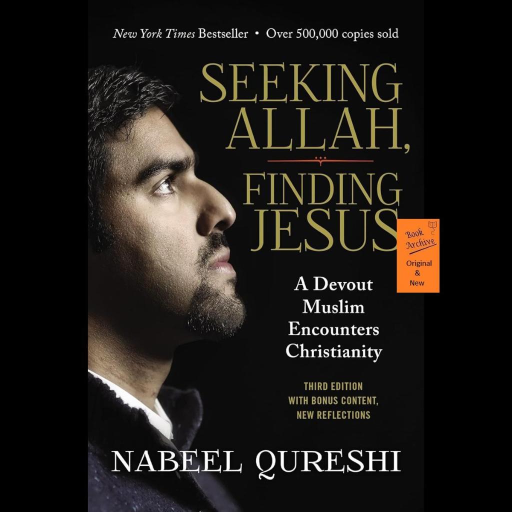 Seeking Allah Finding Jesus Nabeel Qureshi