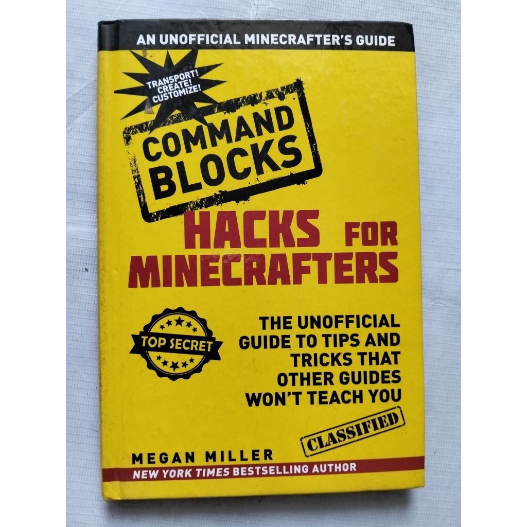 Hack For Minecrafters Game Play Guide: Command Blocks โดย Megan Miller