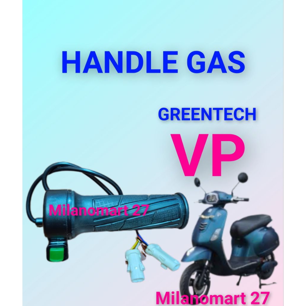 Greentech VP ด้ามจับแก๊สจักรยานไฟฟ้า คันเร่ง greentech VP แก๊สรถจักรยานยนต์ไฟฟ้า