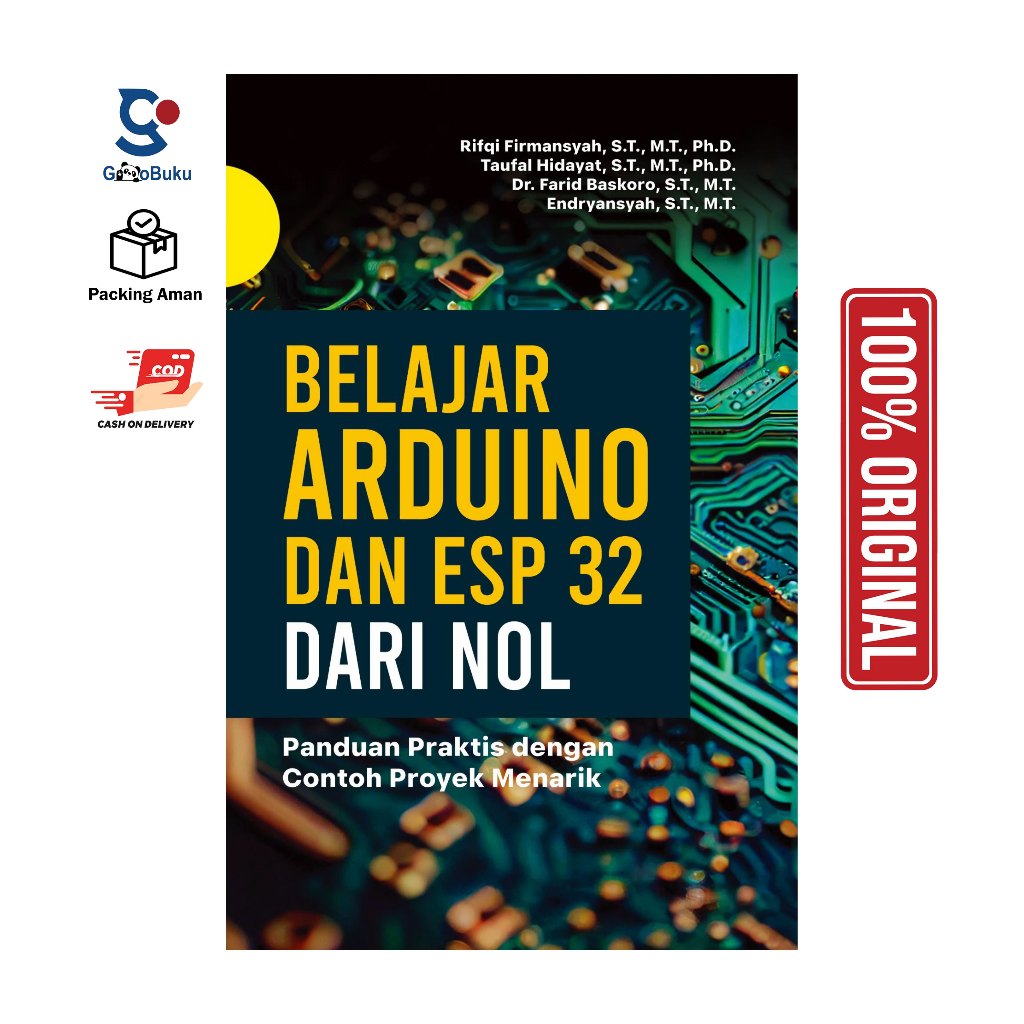 หนังสือการเรียนรู้ Arduino และ Esp 32 จาก Zero l Rifqi Firmansyah, ST, MT, PhD l 123 หน้า