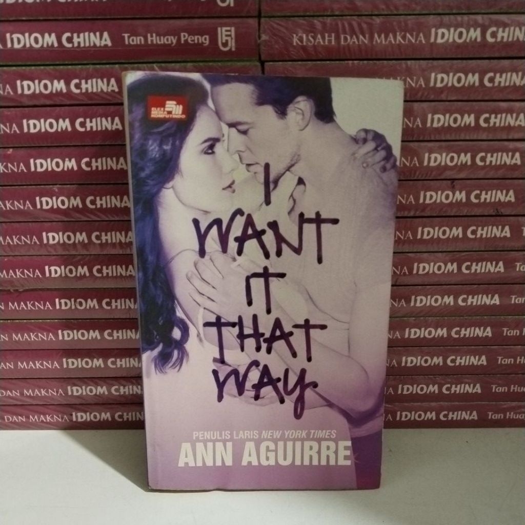 NOVEL I WANT IT WHAT WAY