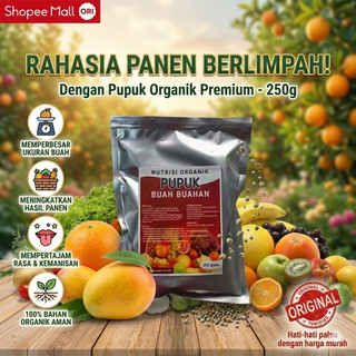 Pupuk Buah Buahan / Nutrisi Organik Tanaman Buah / Pelebat & Perangsang Buah Original 250gr