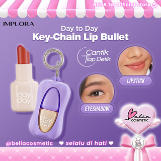 [ BELIA ] IMPLORA Day to Day Key-Chain Lip Bullet | Lipstick | Mini Lipstik | Travel Friendly | Lip Matte