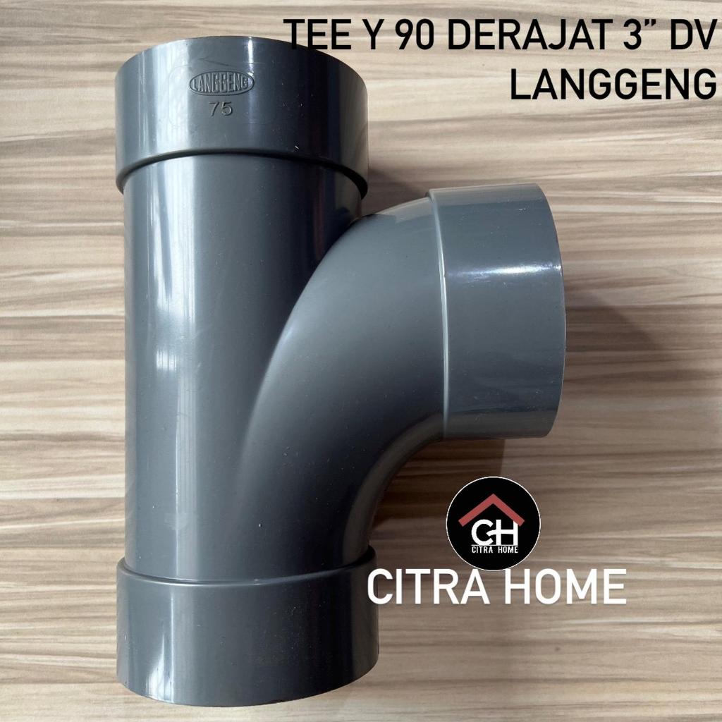 LANGGENG TEE Y 4" INCH 3" INCH 2" INCH 4 X 3" INCH 0 DEGREE TEE Y 4 X 2" INCH 90 DEGREES TEEY LANGGE