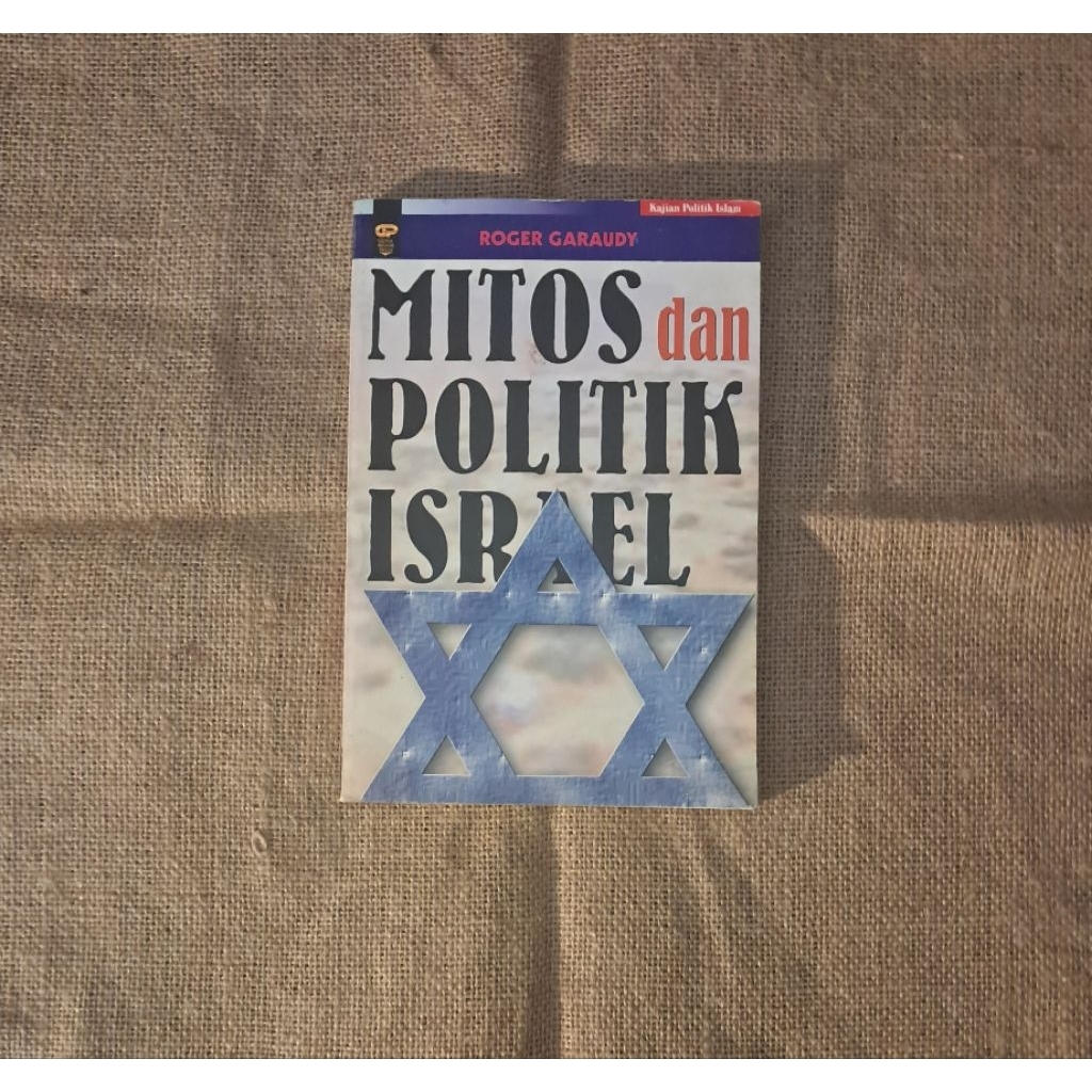 MYTH AND POLITICS ISRAEL - ROGER GAUDY