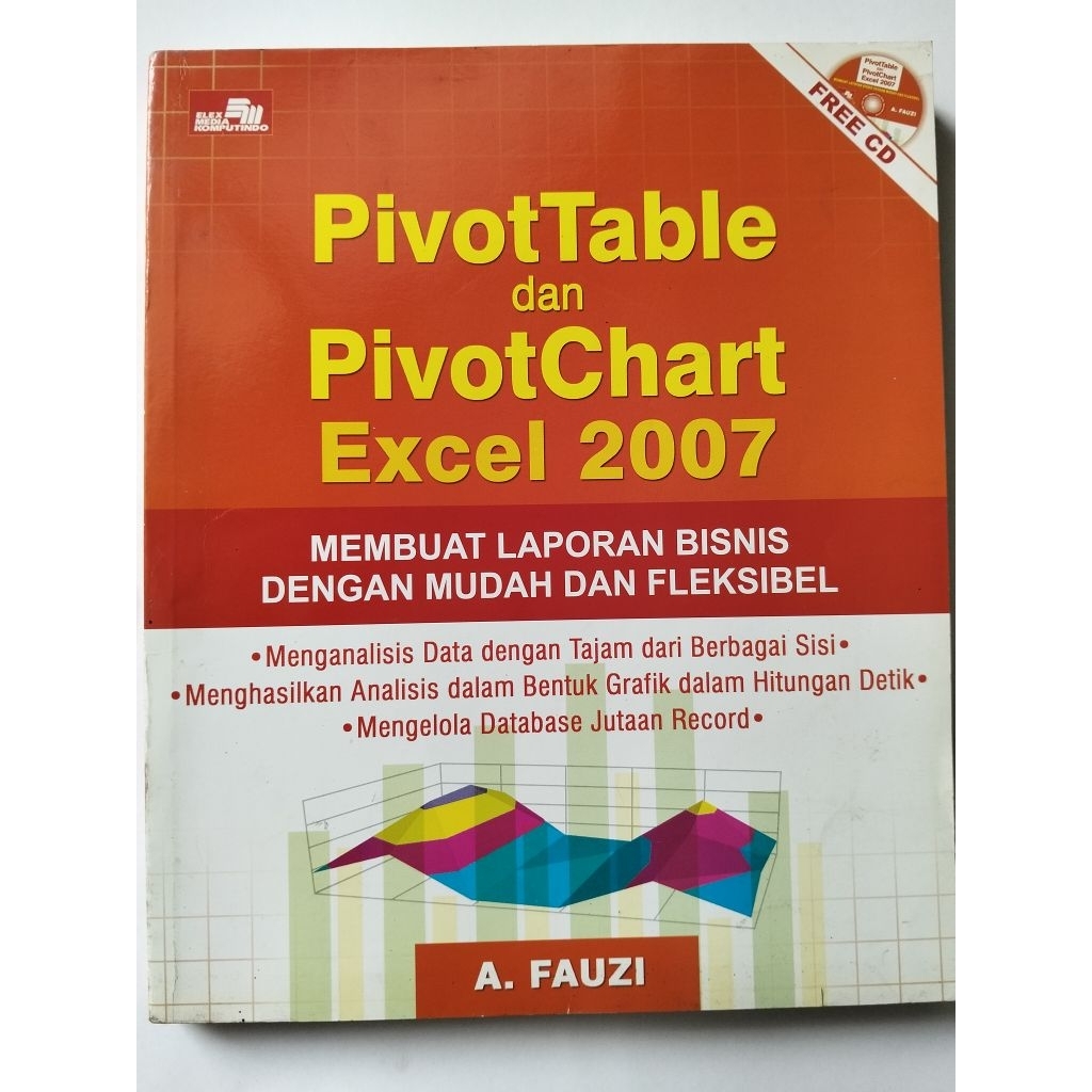 หนังสือคอมพิวเตอร์ Excel PivotTable และ PivotChart ทําให้รายงานธุรกิจได้อย่างง่ายดายและยืดหยุ่นโดย A