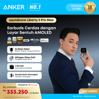 Soundcore Liberty 5 Pro & Pro Max Wireless Earbuds AI Note-Taker for in-Person Meetings Whisper-Clear Calls ANC Active Noise Cancelling 1.78" AMOLED Smart Case - D1203 / D1204