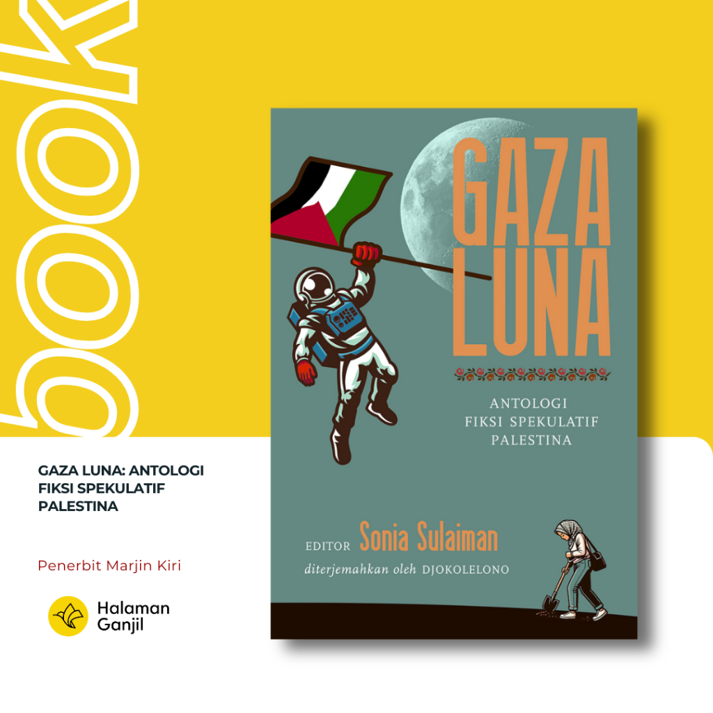 Gaza Luna: The Anthology of the Fiction of Palestian Spectrum Editor: Sonia Sulaiman (แปลโดย Djokool