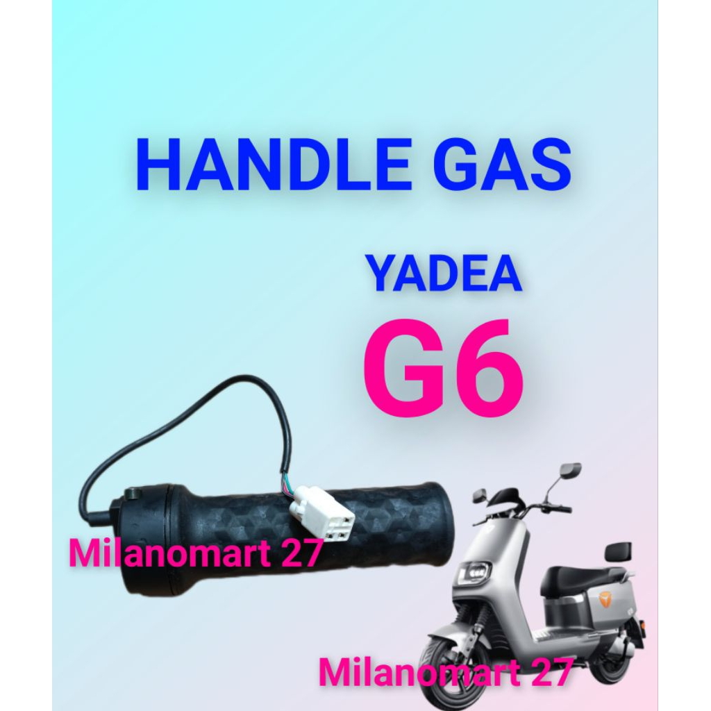 Yadea G6 ที่จับแก๊สรถจักรยานยนต์ไฟฟ้า yadea g6 คันเร่งแก๊สจักรยานไฟฟ้า