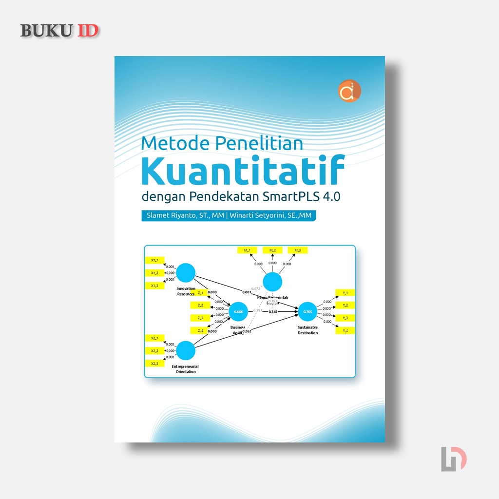 หนังสือวิธีวิจัยเชิงปริมาณพร้อม SmartPLS 4.0 Approach | หนังสือเพื่อการศึกษา | Deepublish Deepublish