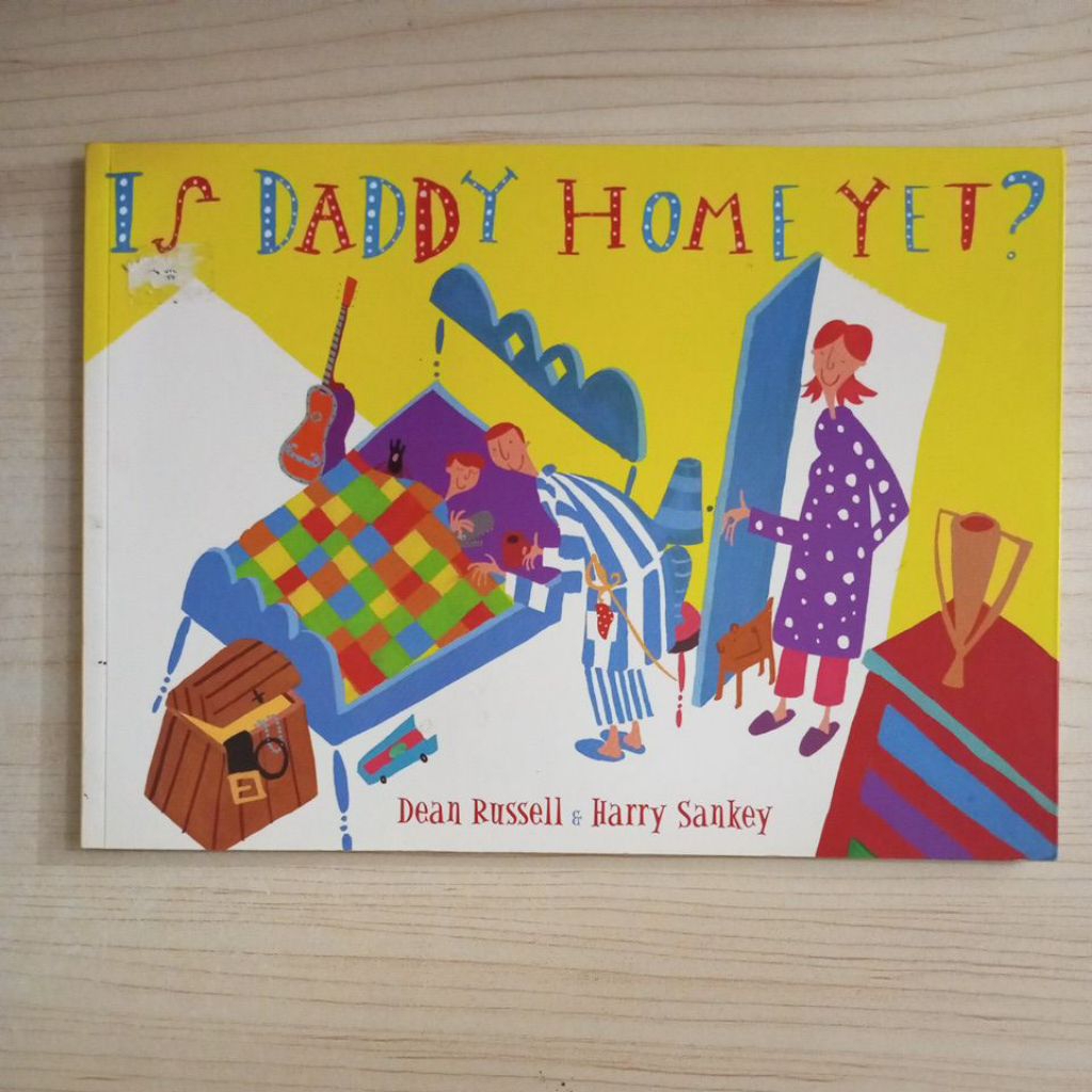IS DADDY HOME YET BY FRONT RUSSELL และ HARRY SANKEY