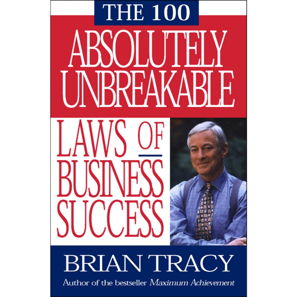 หนังสือ TRACY Brian TRACY - กฎหมายที่แตกออกมาอย่างแน่นอน 100 แห่งความสําเร็จของธุรกิจ