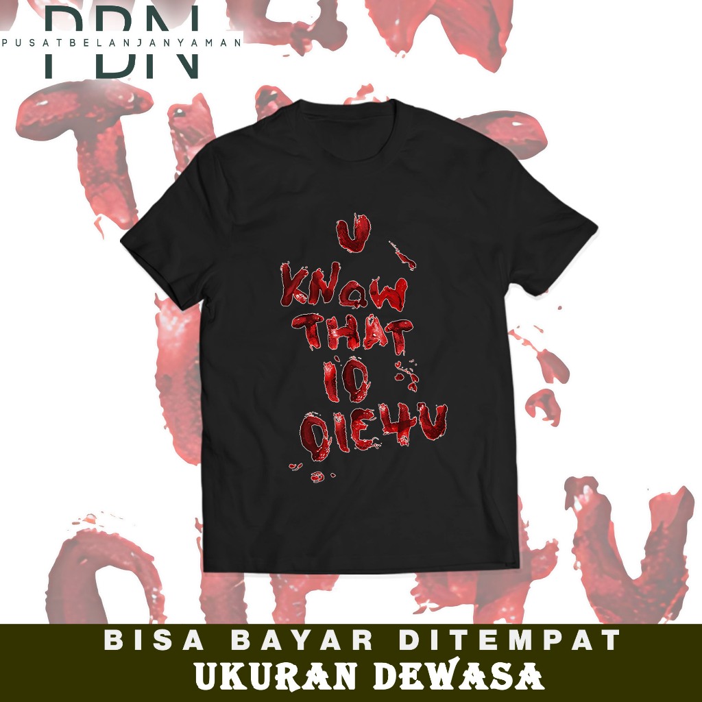 เสื้อยืดสําหรับผู้ใหญ่สําหรับผู้ชายและผู้หญิงที่มี U Know That Words Aesthetic